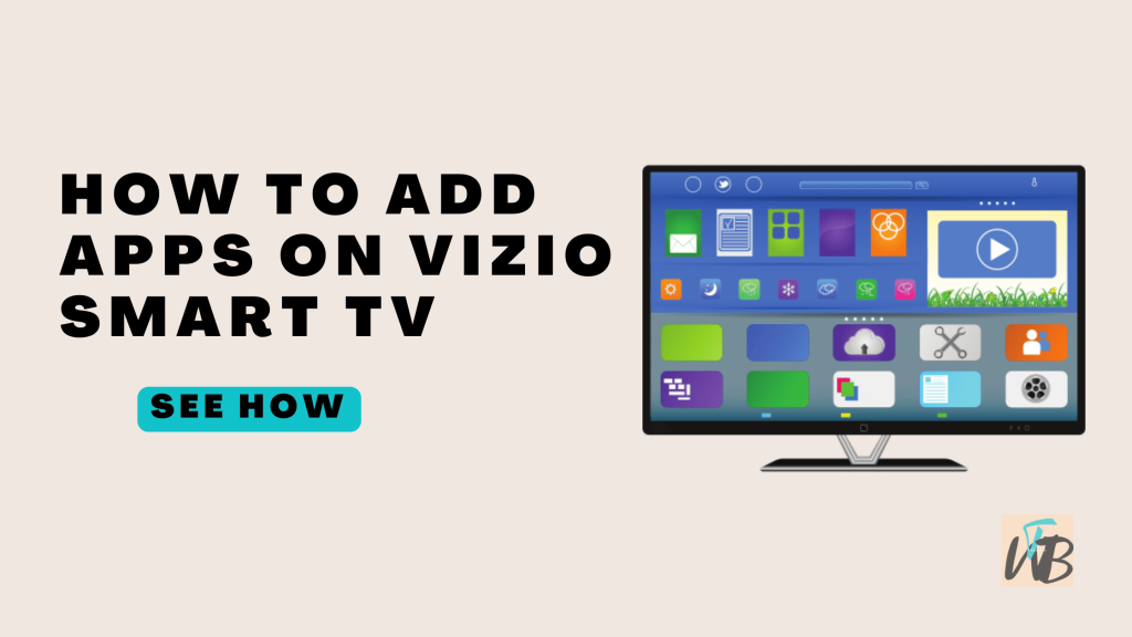 How To Add Apps On Vizio Smart TV