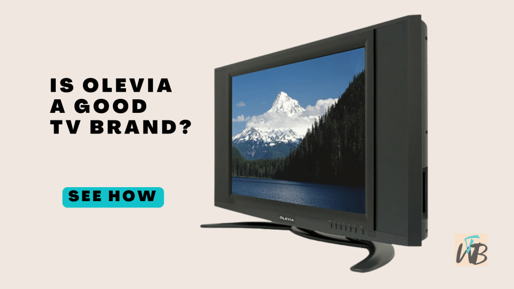 is olevia a good tv brand