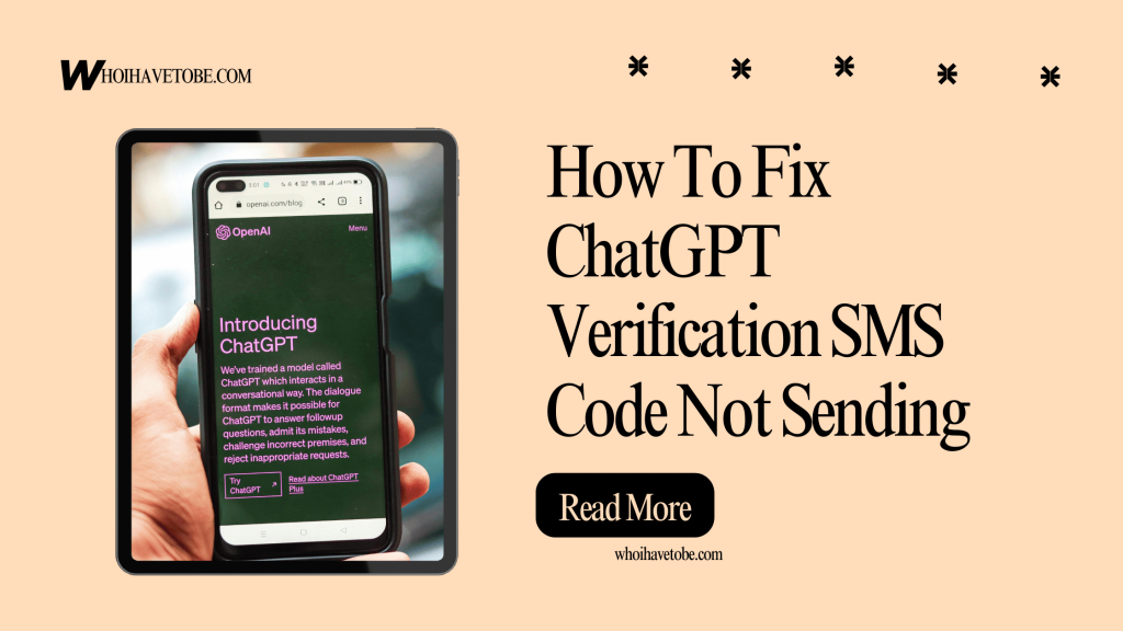 How To Fix ChatGPT Verification SMS Code Not Sending