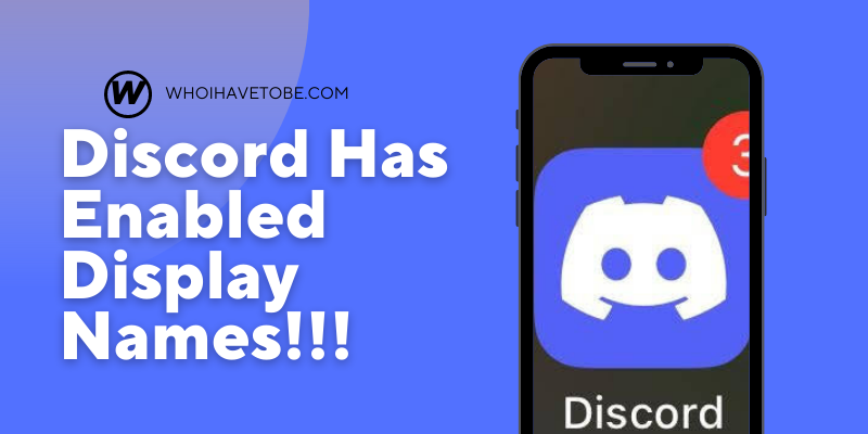 Discord Has Enabled Display Names