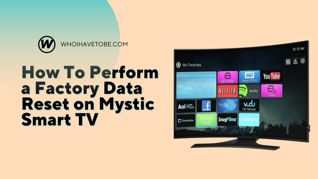 Factory Data Reset On Mystic Smart TV