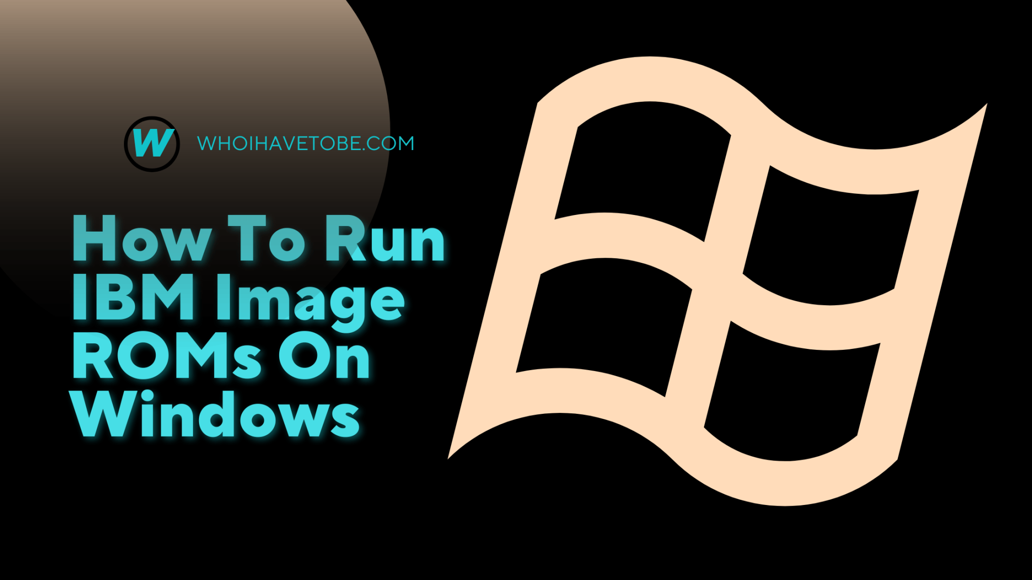 How To Run IBM Image ROMs On Windows - Whoihavetobe