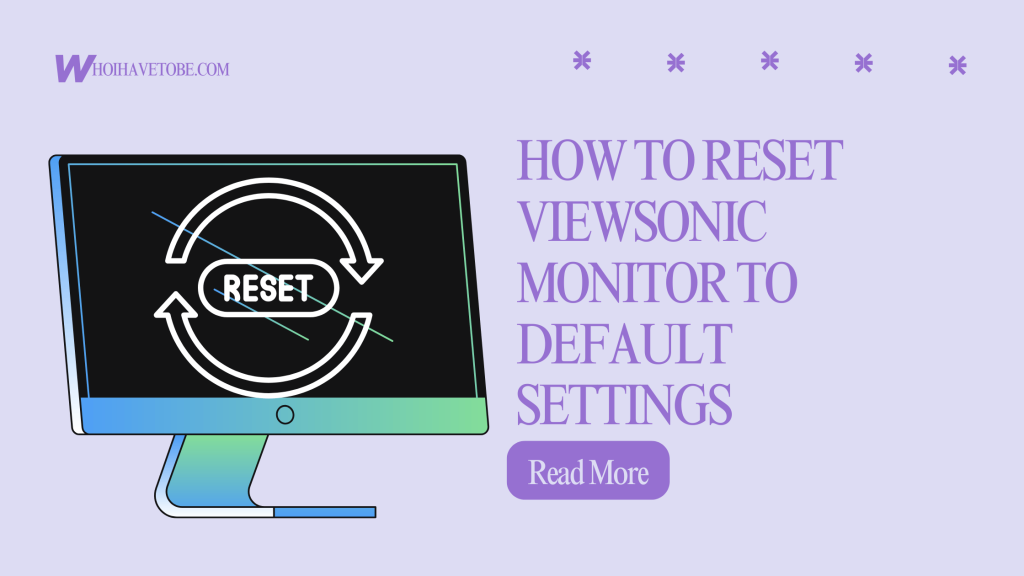How To Reset ViewSonic Monitor To Default Settings