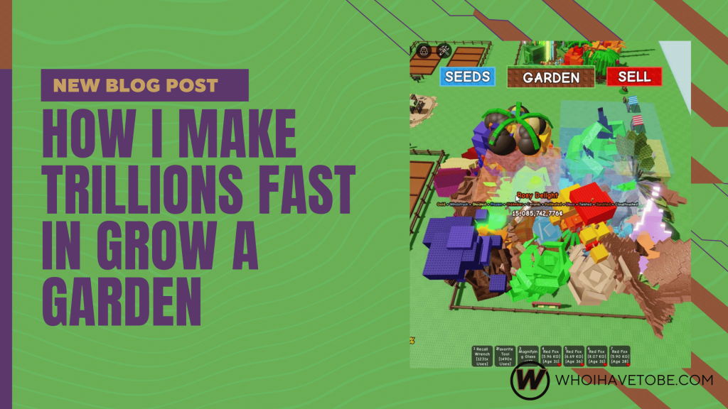 How I Make money Fast in Grow a Garden