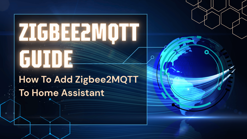 How To Add Zigbee2MQTT To Home Assistant